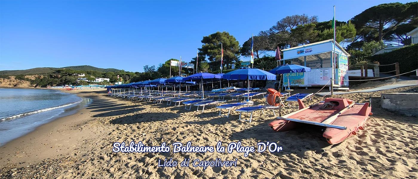 stabilimento La plage D'or Isola d'Elba La Plage d'Or stabilimento balneare sulla spiaggia di Lido di Capoliveri